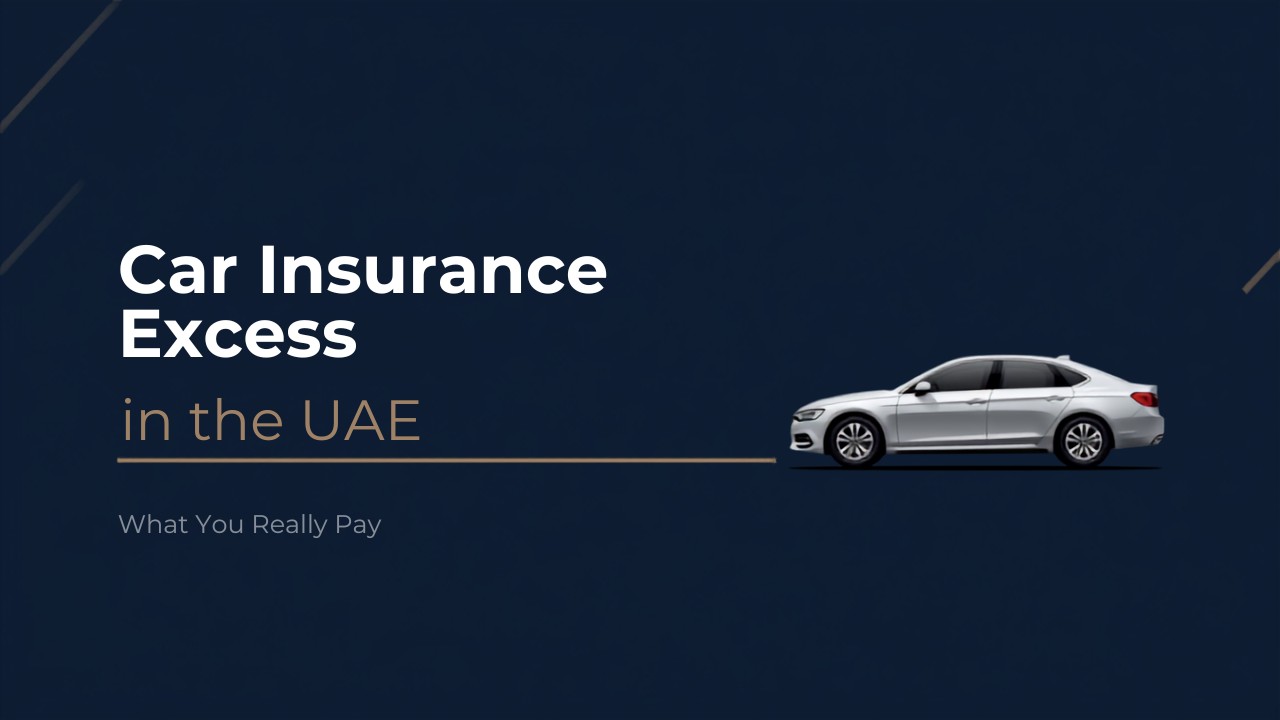 Car Insurance Excess in the UAE: What You Really Pay